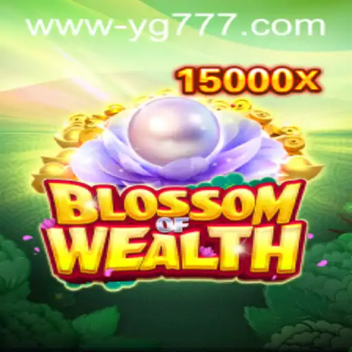 Discover the Enchanting World of BlossomofWealth using YG777