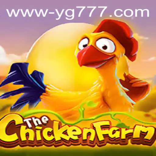 Exploring 'ChickenFarm' and the Exciting World of 'YG777'