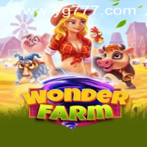 Discover the Enchanting World of WonderFarm with YG777